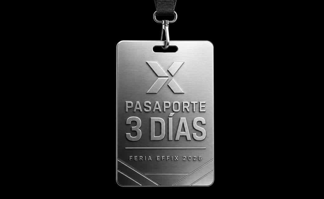 Pasaporte 3 días Feria Effix 2026